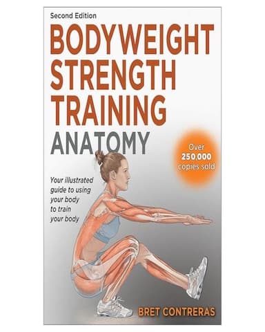Bodyweight Strength Training Anatomy (2nd Edition)