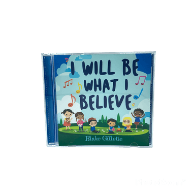 I Will Be What I Believe - Full Album CD