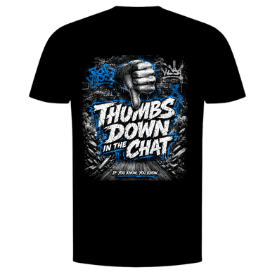 Thumbs Down in the Chat T-Shirt