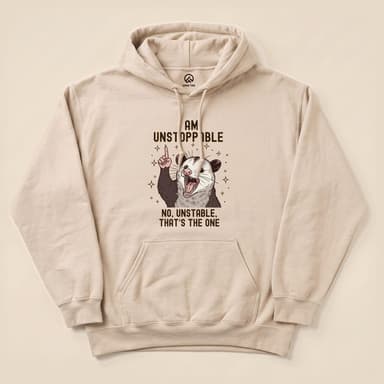 I'm Unstoppable Possum Hoodie