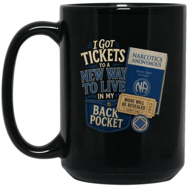 Recovery Mug | Inspiring Sobriety |  Tickets to a New Way To Live