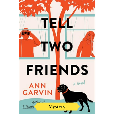 Tell Two Friends: A Novel