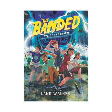 The Banded: Eye of the Storm (Book 2)
