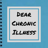 Dear Chronic Illness, compiled by Pippa Stacey
