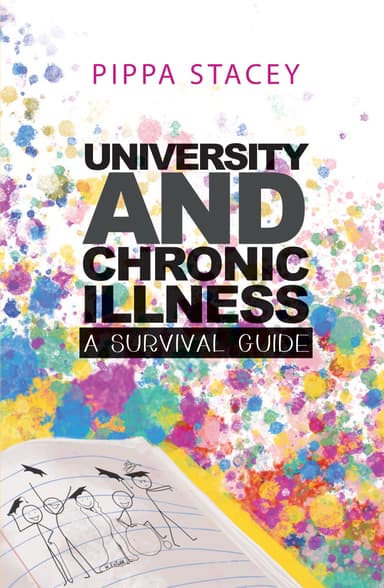 University and Chronic Illness: A Survival Guide