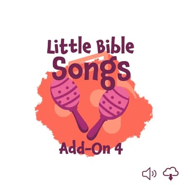 Little Bible Songs Add-on Vol.4