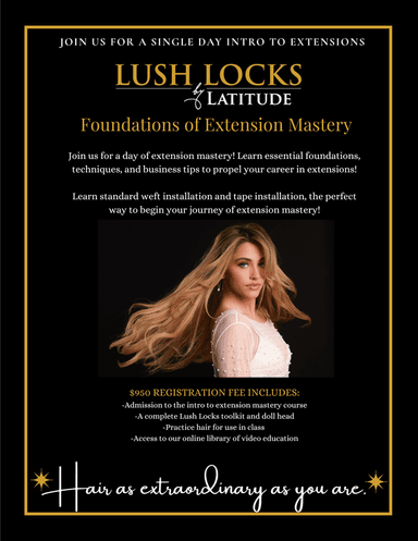 Lush Locks Foundations of Extension Mastery Course