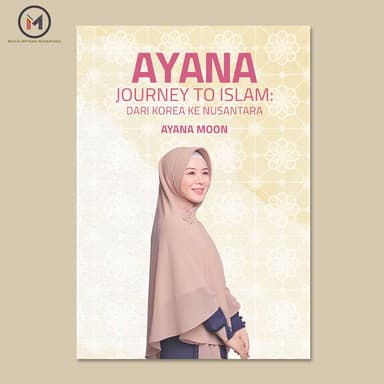 Ayana Journey to Islam: Dari Korea ke Nusantara