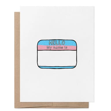My Name Is Trans Name Change Greeting Card