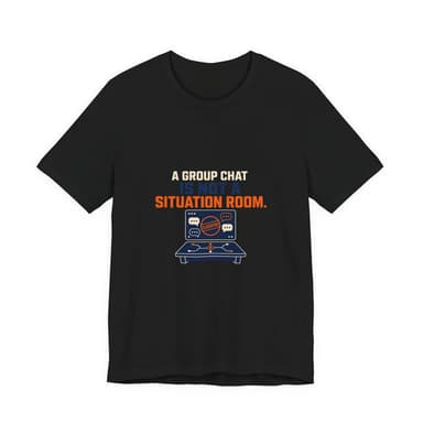 A Group Chat Is Not a Situation Room Government Accountability T-Shirt