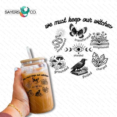 PRINTED Sublimation Transfer or Vinyl Print: We Must Keep Our Witches 16oz Print