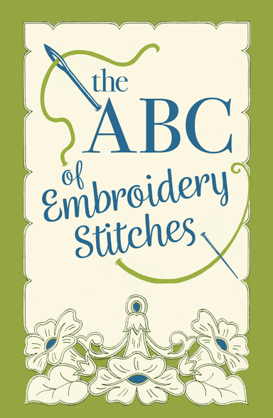 The ABC of Embroidery Stitches Guide eBook-AB12318