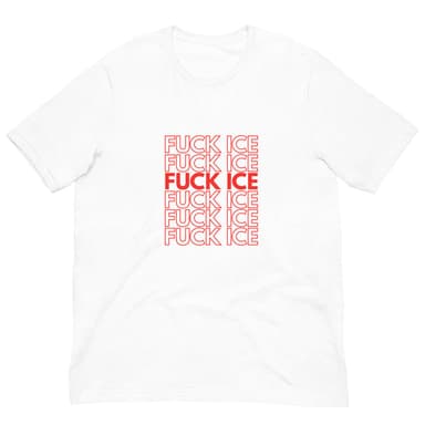 F*ck ICE T-Shirt