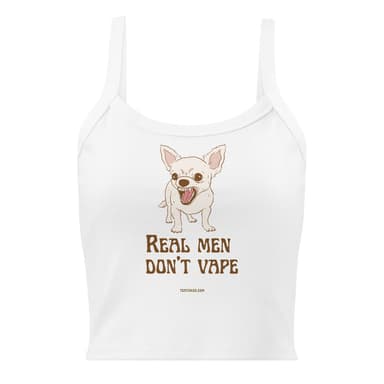 'Real Men Don't Vape'