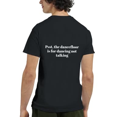 Psst, the Dancefloor Is for Dancing Not Talking