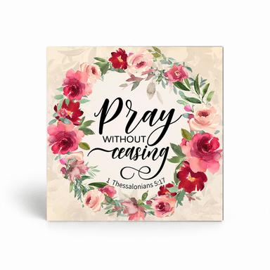 Pray Without Ceasing Magnet 2" x 2" (Ships around 10-12-26)