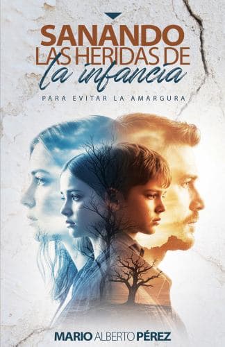 Sanando las heridas de la infancia