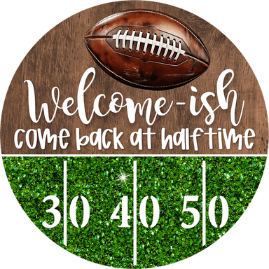 Football Sign, Welcome-ish, DECOE-5324-D, Sign For Wreath, 10" Wood Sign