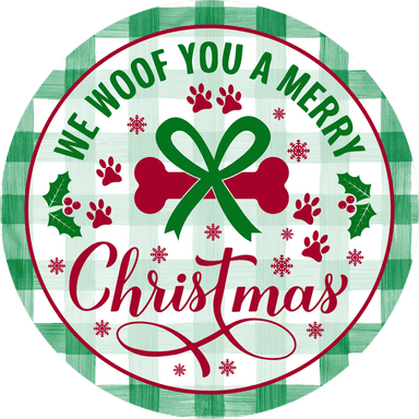 Christmas Sign, Woof You Merry Christmas, DECOE-5325-D, Sign For Wreath, 10" Wood Sign